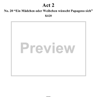 "Ein Mädchen oder Weibchen wünscht Papageno sich", No. 20 from  "Die Zauberflöte", Act 2 (K620) - Full Score