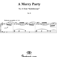 Merry Party, A - No. 11 from "Kaleidoscope" Op. 18