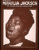 Mahalia Jackson - Bio