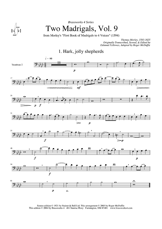Two Madrigals, Vol. 9 - from Morley's "First Book of Madrigals to 4 Voices" (1594) - Trombone 2