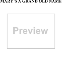 Mary's a Grand Old Name