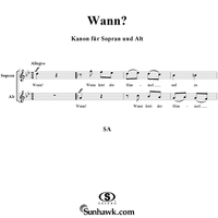 Wann? (Canon for Soprano and Alto)