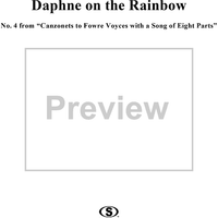 Daphne on the Rainbow - From "Canzonets to Fowre Voyces with a Song of Eight Parts"
