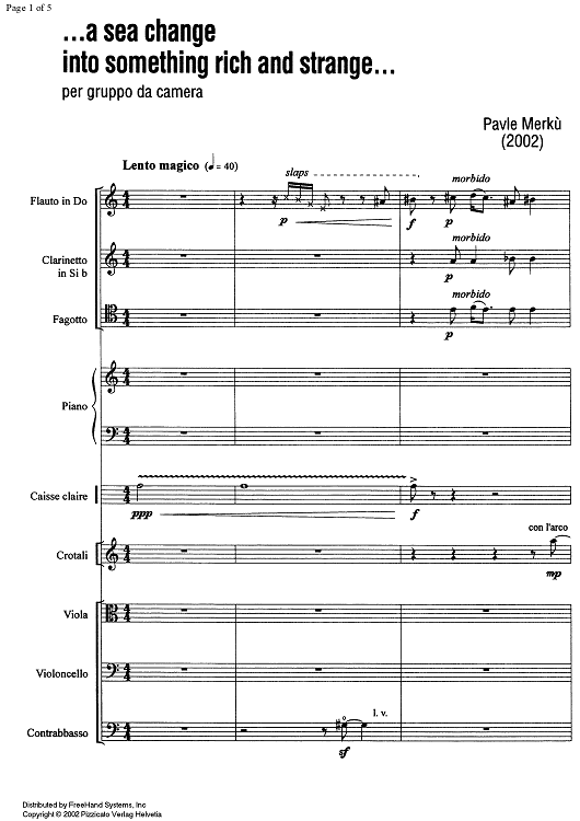 ...a sea change into something rich and strange - Score