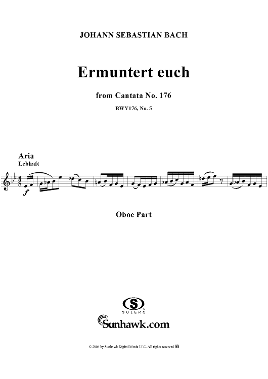 "Ermuntert euch", Aria, No. 5 from Cantata No. 176: "Es ist ein trotzig und verzagt Ding" - Oboe
