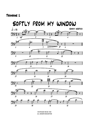 Softly from My Window - Trombone 1