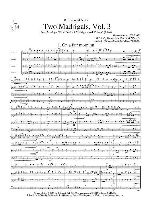 Two Madrigals, Vol. 3 - from Morley's "First Book of Madrigals to 4 Voices" (1594) - Score