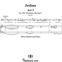 Joshua, Act 3, No. 37b: "Welcome, my son!"