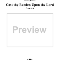 Cast thy Burden Upon the Lord - No. 15 from "Elijah", part 1