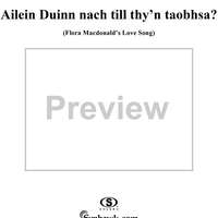 Flora Macdonald's Love Song, Ailein Duinn nach till thy 'n taobh-sa?