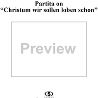 Partita on "Christum wir sollen loben schon"