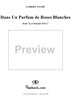 La Chanson d'Ève: Dans Un Parfum de Roses Blanches