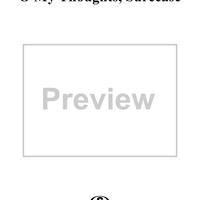 O My Thoughts, Surcease