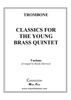 Chorales for the Young Brass Quintet - Trombone