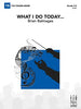What I Do Today... - Chimes / Marimba