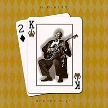 B.B. King: Deuces Wild