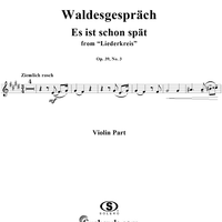 Liederkreis, Op. 39, No. 03, "Waldesgespräch" (in the forest), - Violin