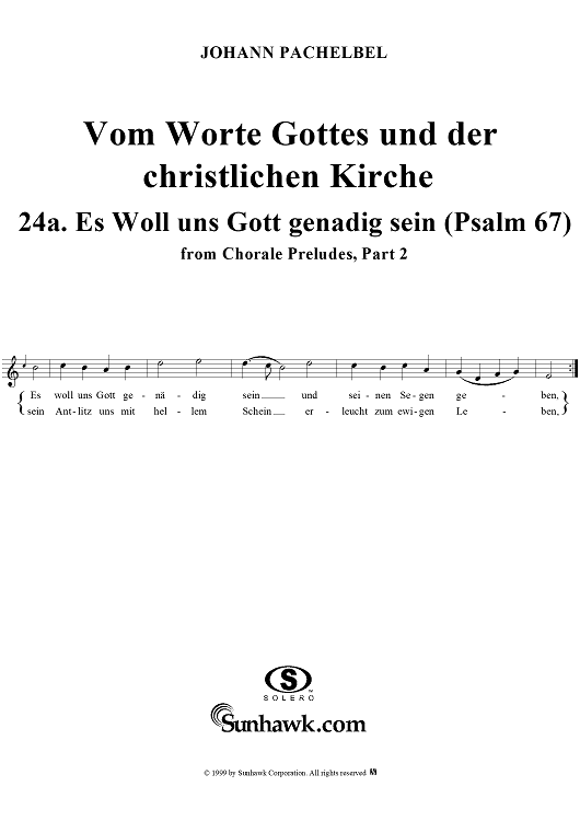 Chorale Preludes, Part II, Vom Worte Gottes und der christlichen Kirche, 24a. Es woll uns Gott genädig sein (Psalm 67)