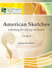 American Sketches: A Fantasy for String Orchestra - Violin 1