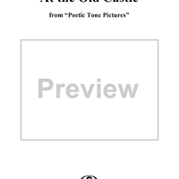 At the Old Castle, No. 3 from "Poetic Tone Pictires", Op. 85