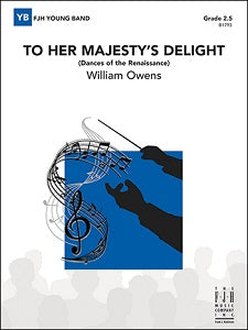 To Her Majesty’s Delight (Dances of the Renaissance) - Score